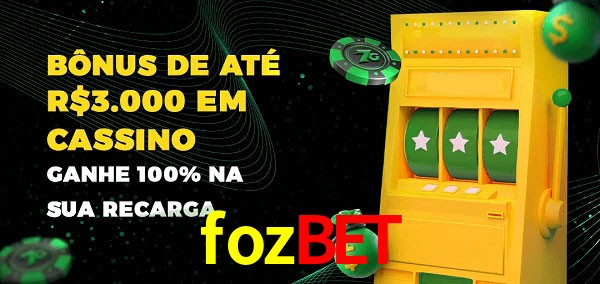 fozbet melhor bônus de depósito